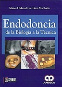Endodoncia de la Biología a la Técnica - De Lima