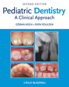 Pediatric Dentistry: A Clinical Approach, 2nd Edition - Koch / Poulsen