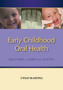 Early Childhood Oral Health - Berg / Slayton