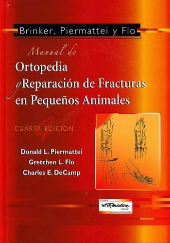 Manual de Ortopedia y Reparación de Fracturas en Pequeños Animales - Piermattei
