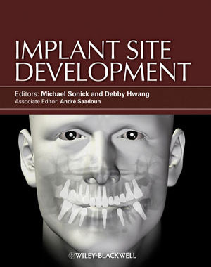 Implant Site Development - M.Sonick/ D. Hwang  