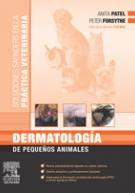 Dermatología en Pequeños Animales - A. Patel/ PJ. Forsythe/ F. Nind  