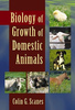 Biology of Growth of Domestic Animals - C. Scanes