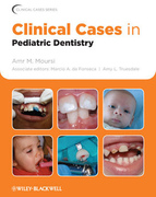 Clinical Cases in Pediatric Dentistry - Moursi