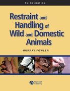 Restraint and Handling of Wild and Domestic Animals - M.Fowler