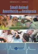 Small Animal Anesthesia and Analgesia - G.Carroll