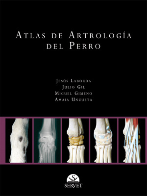 Atlas de artrología del perro - J.Laborda/ J.Gil / M.Gimeno /A.Unzueta.