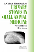 Urinary Stones in Small Animal Medicine  - A. Hesse / R.Neiger