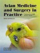 Avian Medicine and Surgery in Practice -  B. Doneley
