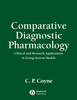 Comparative Diagnostic Pharmacology: Clinical and Research Applications in Living-System Models - C.P Coyne