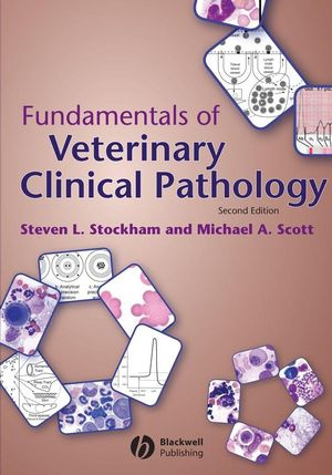 Fundamentals of Veterinary Clinical Pathology - Stockham / Scott