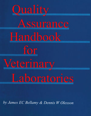 Quality Assurance Handbook for Veterinary Laboratories /J.Bellamy/D.Olexson
