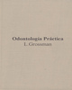 Odontología práctica - L. Grossman