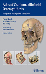 Atlas of Craniomaxillofacial Osteosynthesis - Haerle / Champy / Terry