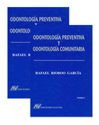 Odontología preventiva y Odontología comunitaria (2 vol) - R.Rioboo