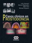 Casos Clínicos en Prostodoncia- L.Jahangiri