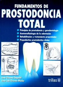 Fundamentos de Prostodoncia Total - Ozawa