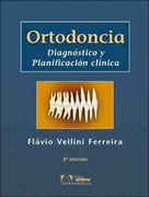 Ortodoncia - Diagnóstico y Planificación Clínica - Vellini