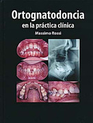 Ortognatodoncia en la Práctica Clínica - Rossi