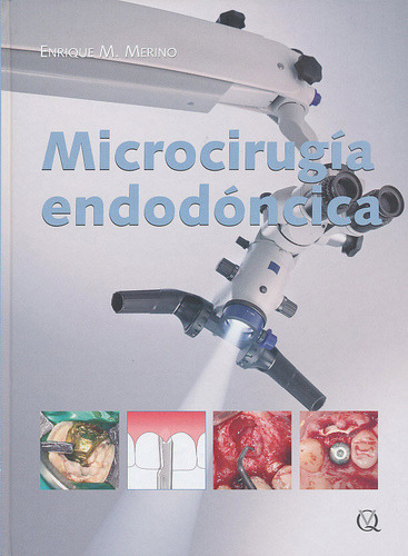 Microcirugía Endodóncica - Enrique Merino