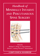 Handbook of Minimally Invasive and Percutaneous Spine Surgery - Wang / Anderson / Ludwing