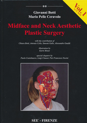 Midface and Neck Aesthetic Plastic Surgery Vol. I - Botti / Ceravolo 