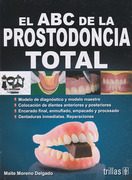 El ABC de la Prostodoncia Total - Moreno