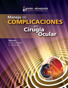 Manejo de Complicaciones en Cirugía Ocular - Samuel Boyd