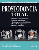 Prostodoncia Total Manuales de Laboratorio en Odontología - Bernal / Fernandez