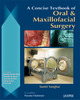A Concise Textbook of Oral & Maxillofacial Surgery - Sanghai
