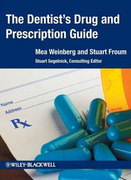 The Dentist's Drug and Prescription Guide - Weinberg / Froum / Segelnick