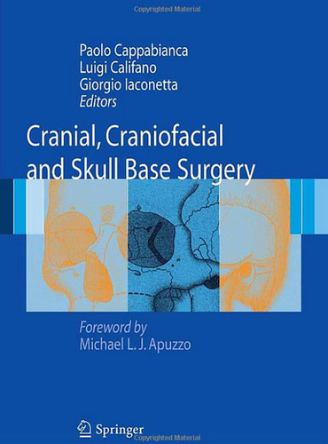 Cranial, Craniofacial and Skull Base Surgery - Cappabianca / Califano / Iaconetta