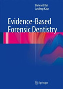 Evidence-Based Forensic Dentistry - Balwant / Jasdeep
