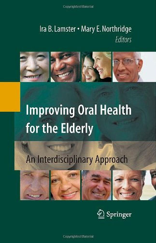 Improving Oral Health for the Elderly - Lamster / Northridge
