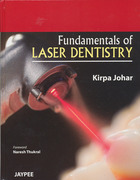 Fundamentals of laser in dentistry - Johar