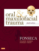 Oral and Maxillofacial Trauma, 4th Edition - Raymond Fonseca