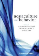 Aquaculture and Behavior - Huntingford / Jobling / Kadri
