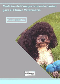 Medicina del Comportamiento Canino para el clínico veterinario +CD- Heiblum