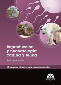 Reproducción y Neonatología canina y felina-Martí Angulo