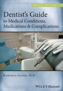 Dentist's Guide to Medical Conditions, Medications and Complications, 2nd Edition - Ganda