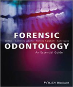 FORENSIC ODONTOLOGY AN ESSENTIAL GUIDE - ADAMS