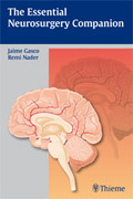 The Essential Neurosurgery Companion - Gasco / Nader