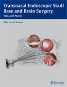 Transnasal Endoscopic Skull Base and Brain Surgery - Stamm