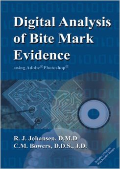 Digital Analysis of Bite Mark Evidence - Johansen / Bowers
