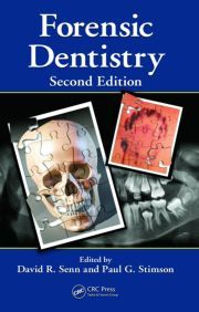 Forensic Dentistry - Senn / Stimson
