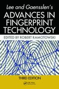Lee and Gaensslen's Advances in Fingerprint Technology, Third Edition - Ramotowski