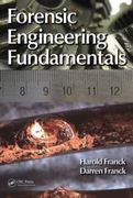 Forensic Engineering Fundamentals - Franck