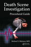 Death Scene Investigation Procedural Guide - Maloney