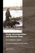 Death, decomposition, and detector dogs. From science to scene - Stejskal