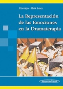 La Representacion de las Emociones en la Dramaterapia - Brik Levy / Cornejo